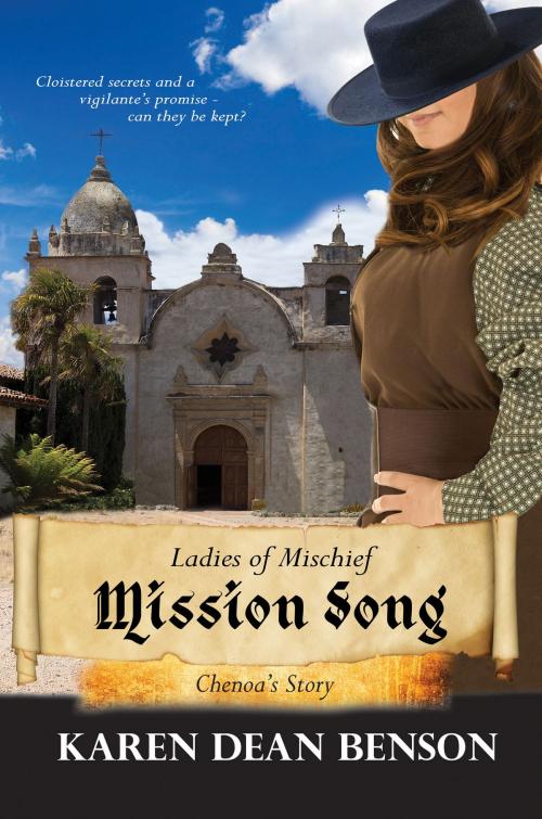 Cover of the book Mission Song: Chenoa’s Story by Karen Dean Benson, Melange Books, LLC