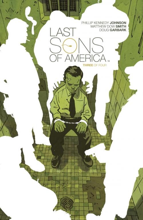 Cover of the book Last Sons of America #3 by Phillip Kennedy Johnson, Doug Garbark, BOOM! Studios