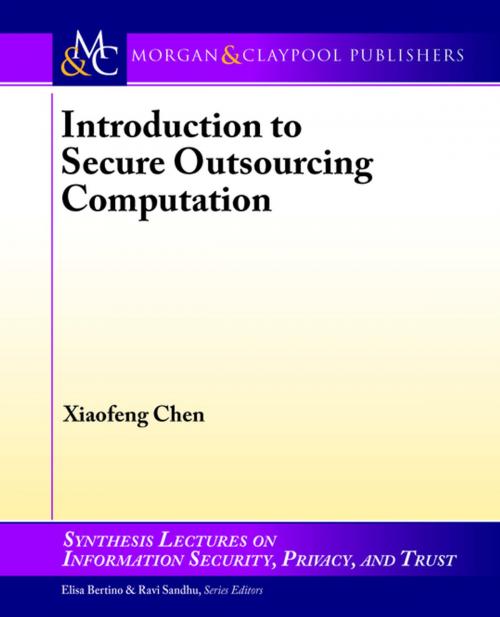 Cover of the book Introduction to Secure Outsourcing Computation by Xiaofeng Chen, Morgan & Claypool Publishers