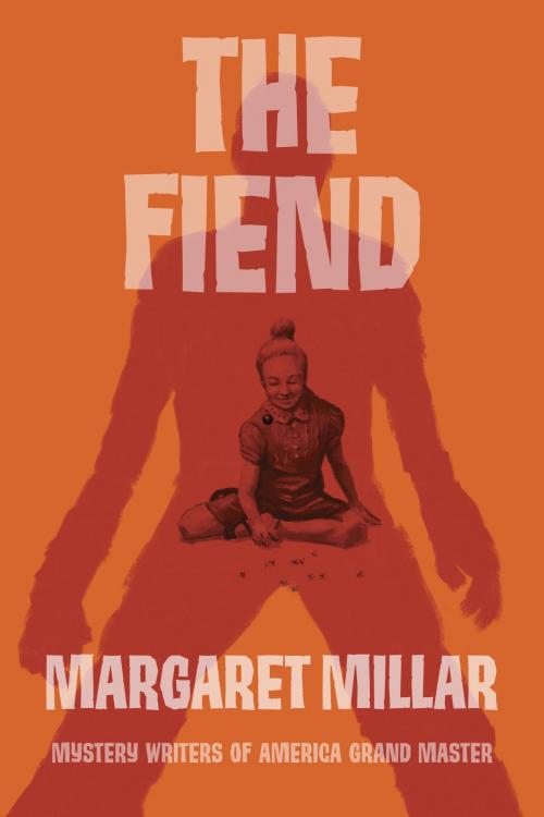 Cover of the book The Fiend by Margaret Millar, Soho Press