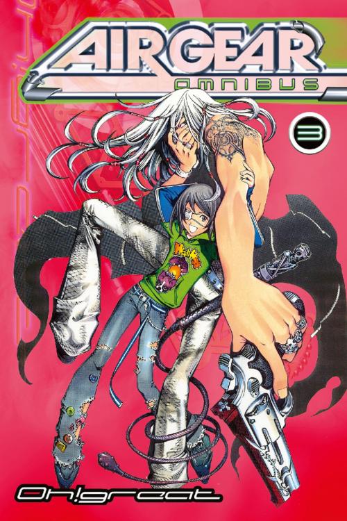 Cover of the book Air Gear Omnibus by Oh!Great, Kodansha Advanced Media LLC