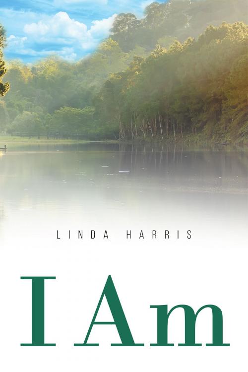 Cover of the book I Am by Linda Harris, Page Publishing, Inc.