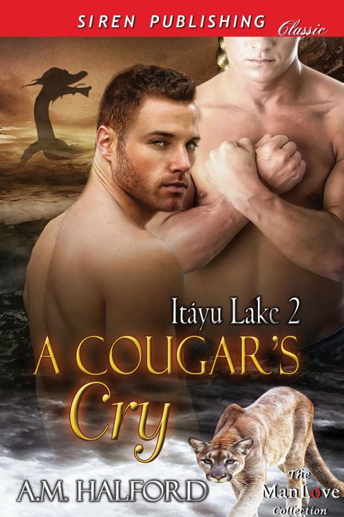 Cover of the book A Cougar's Cry by A.M. Halford, Siren-BookStrand