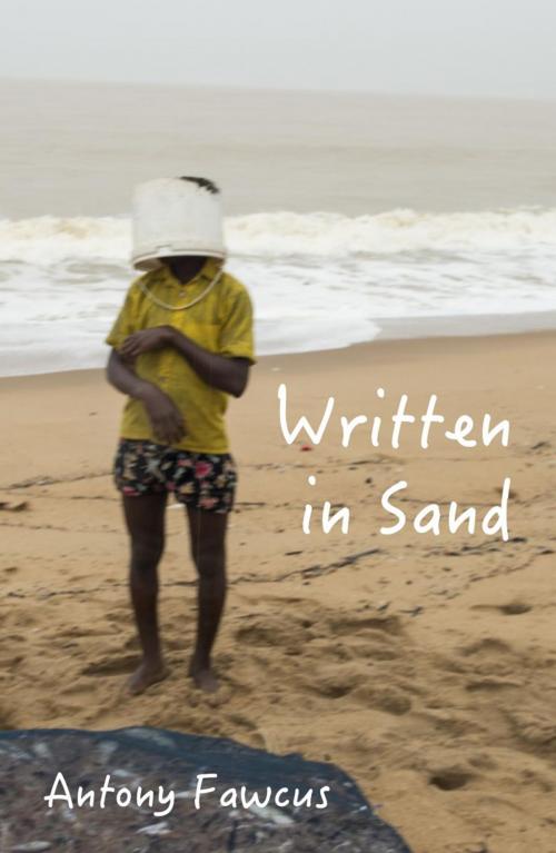 Cover of the book Written in Sand by Antony Fawcus, Ginninderra Press