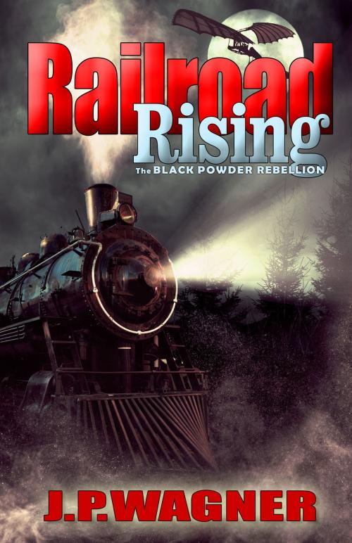 Cover of the book Railroad Rising by J. P. Wagner, EDGE-Lite