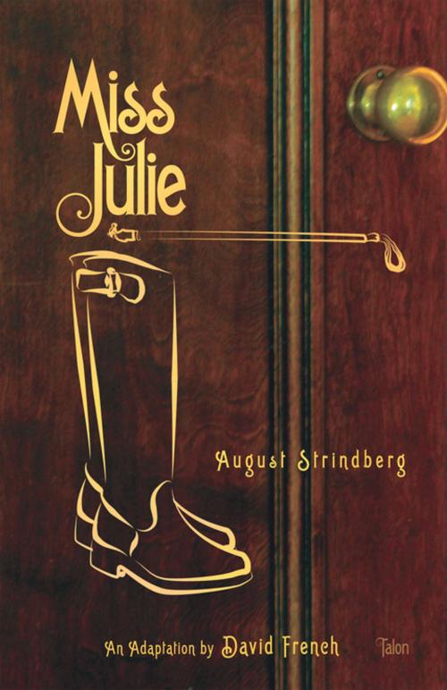 Cover of the book Miss Julie by August Strindberg, David French, Talonbooks