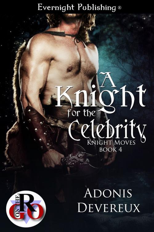 Cover of the book A Knight for the Celebrity by Adonis Devereux, Evernight Publishing