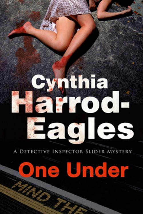 Cover of the book One Under by Cynthia Harrod-Eagles, Severn House Publishers