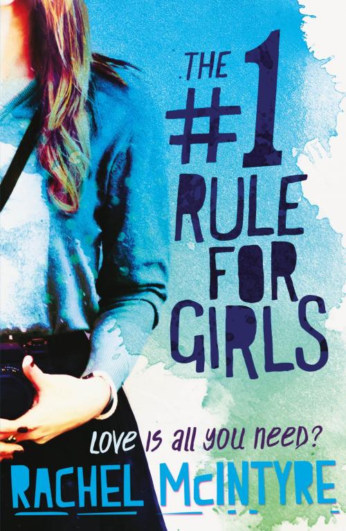 Cover of the book The Number One Rule for Girls by Rachel McIntyre, Egmont UK Ltd