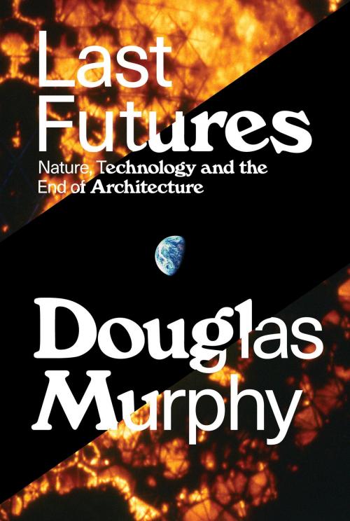 Cover of the book Last Futures by Douglas Murphy, Verso Books