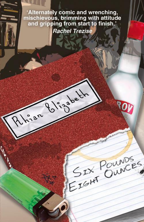 Cover of the book Six Pounds, Eight Ounces by Rhian Elizabeth, Seren