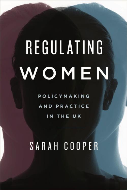 Cover of the book Regulating Women by Sarah Cooper, Rowman & Littlefield International