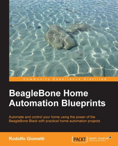 Cover of the book BeagleBone Home Automation Blueprints by Rodolfo Giometti, Packt Publishing