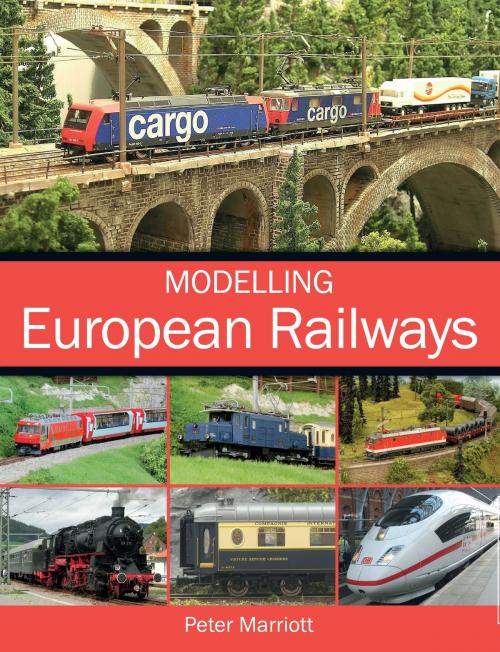 Cover of the book Modelling European Railways by Peter Marriott, Crowood
