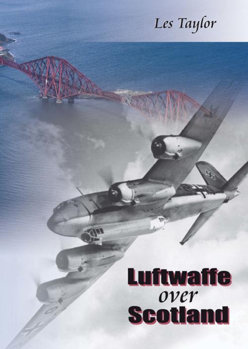 Cover of the book Luftwaffe Over Scotland by Les Taylor, Whittles Publishing