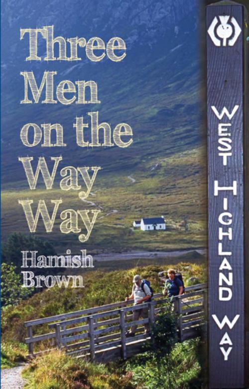 Cover of the book Three Men on the Way Way by Hamish M. Brown, Whittles Publishing