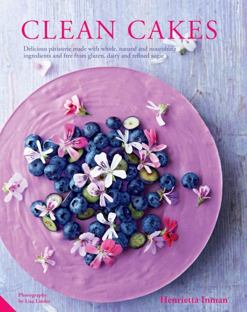 Cover of the book Clean Cakes by Henrietta Inman, Jacqui Small LLP