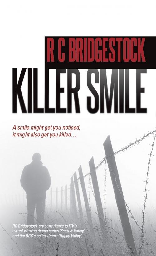 Cover of the book Killer Smile by RC Bridgestock, Caffeine Nights Publishing