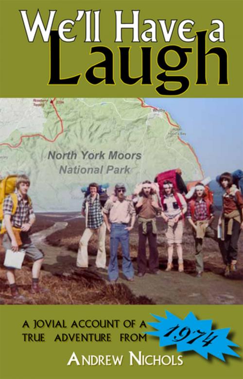 Cover of the book We'll Have a Laugh by Andrew Nichols, Melrose Books