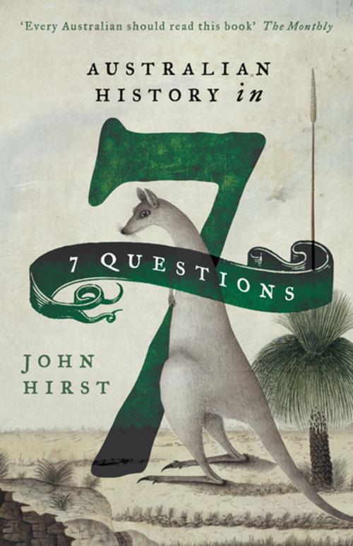 Cover of the book Australian History in 7 Questions by John Hirst, Schwartz Publishing Pty. Ltd