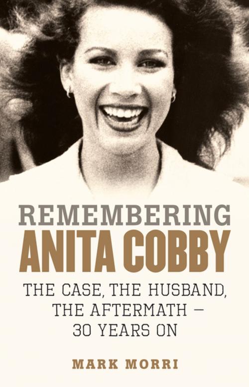 Cover of the book Remembering Anita Cobby by Mark Morri, Penguin Random House Australia