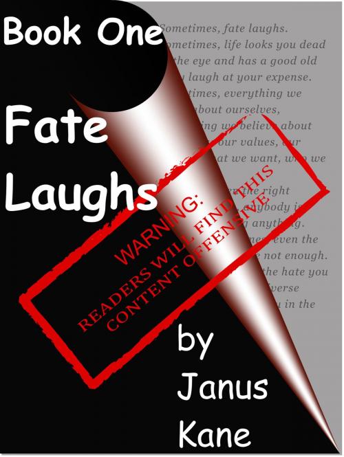 Cover of the book Book One of Fate Laughs by Janus Kane, Janus Kane