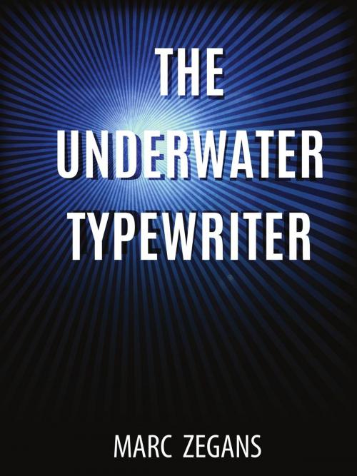 Cover of the book The Underwater Typewriter by Marc Zegans, Pelekinesis