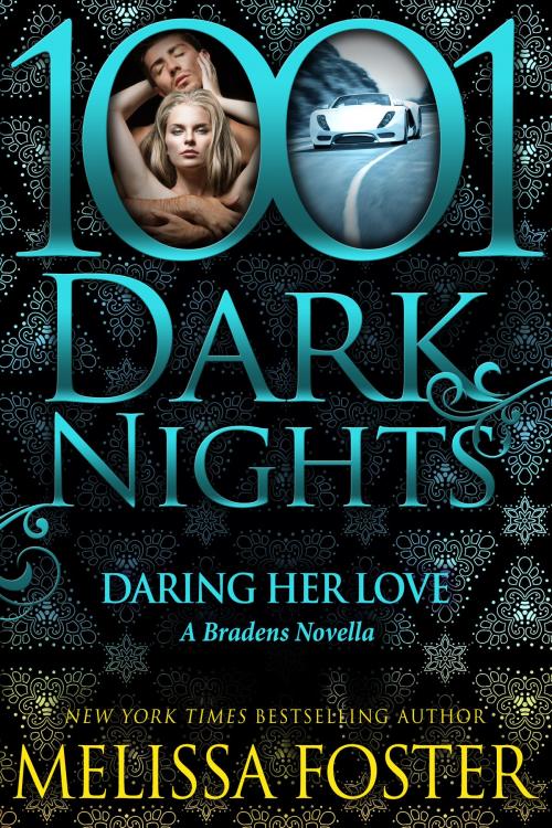 Cover of the book Daring Her Love: A Bradens Novella by Melissa Foster, Evil Eye Concepts, Inc.