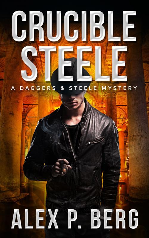 Cover of the book Crucible Steele by Alex P. Berg, Batdog Press