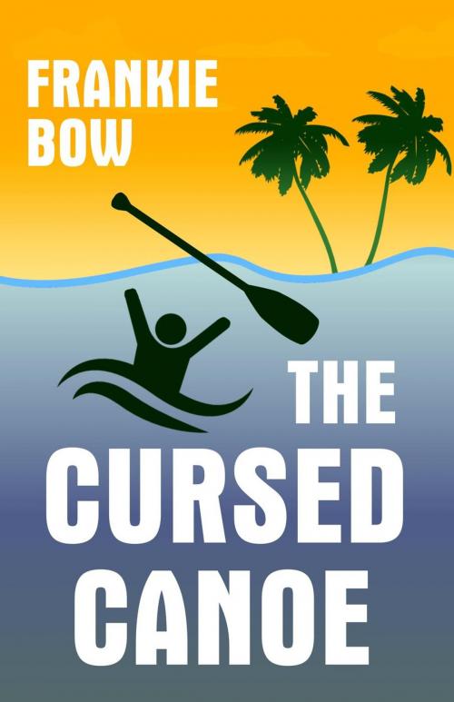 Cover of the book The Cursed Canoe by Frankie Bow, Hawaiian Heritage Press