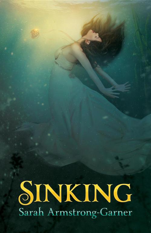 Cover of the book Sinking by Sarah Armstrong-Garner, Love2ReadLove2Write Publishing, LLC