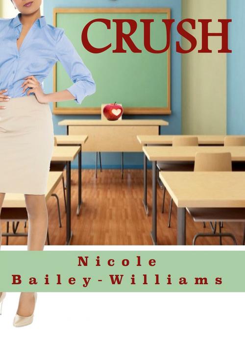 Cover of the book Crush by Nicole Bailey Williams, Brown Girls Publishing