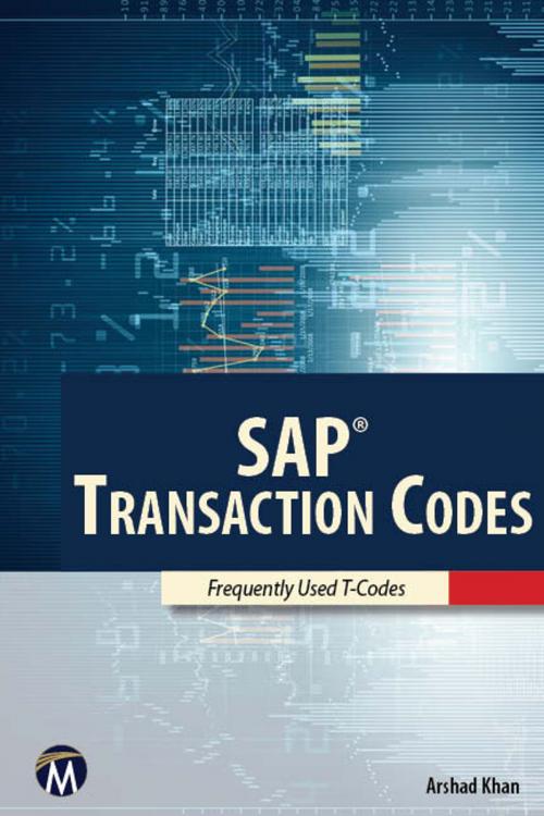 Cover of the book SAP Transaction Codes by Arshad Khan, Mercury Learning & Information