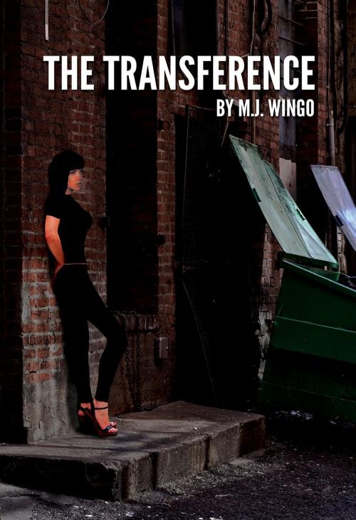 Cover of the book The Transference by M.J. Wingo, Green Ivy