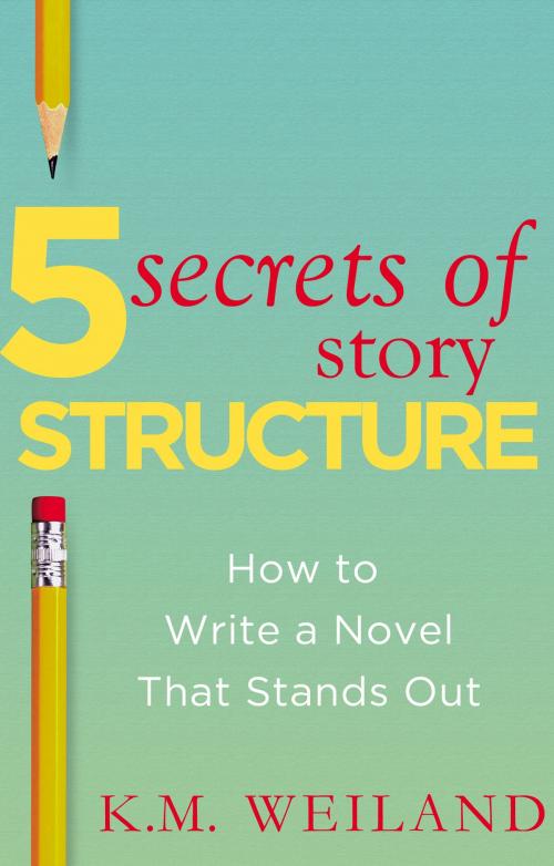 Cover of the book 5 Secrets of Story Structure: How to Write a Novel That Stands Out by K.M. Weiland, PenForASwordPublishing