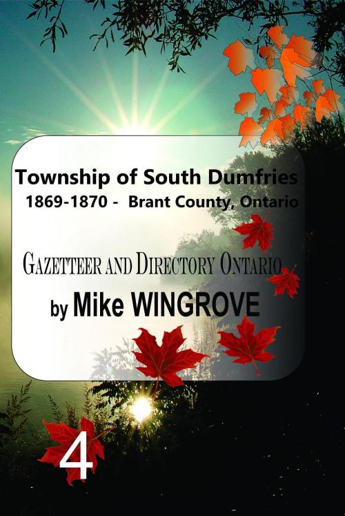 Cover of the book Township of South Dumfries 1869-1870: Gazetteer & Directory Brant County, Ontario by Mike Wingrove, CBPub