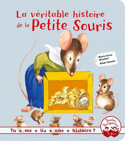 Cover of the book La véritable histoire de la petite souris by Marie-Anne Boucher, Gautier Languereau