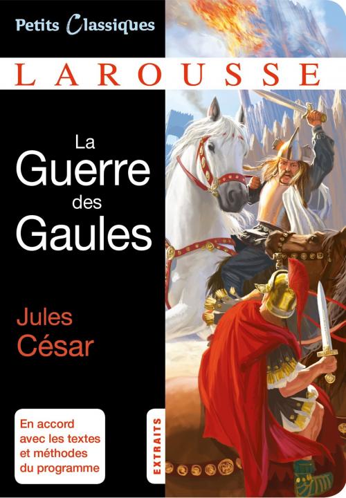 Cover of the book La Guerre des Gaules by Jules César, Larousse