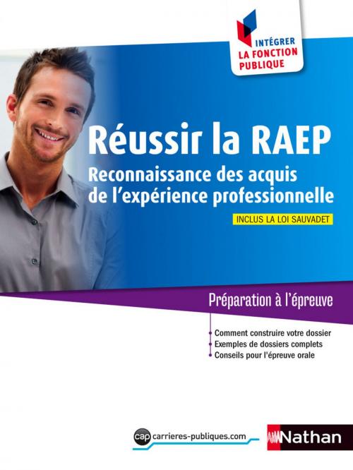Cover of the book Réussir la RAEP - Intégrer la fonction publique - 2014 by Isabelle Bastard-Rosset, Jacques Gilles, Léonard Mango, Nathan