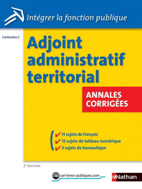 Cover of the book Adjoint administratif territorial - Annales corrigées - Catégorie C - 2014 by Vincent Fontana, Marie-Hélène STEBE, Danièle Bon, Nathan