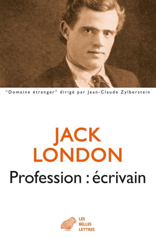 Cover of the book Profession : écrivain by Jack London, Francis Lacassin, Les Belles Lettres