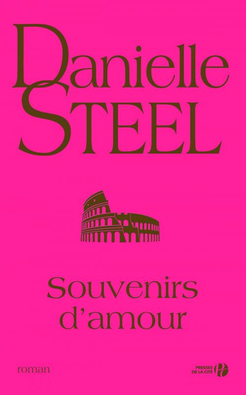 Cover of the book Souvenirs d'amour by Danielle STEEL, Place des éditeurs