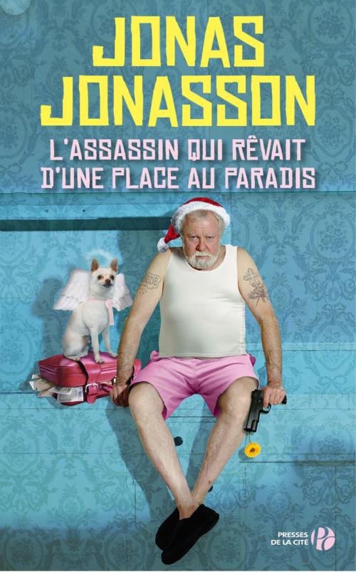 Cover of the book L'assassin qui rêvait d'une place au paradis by Jonas JONASSON, Place des éditeurs