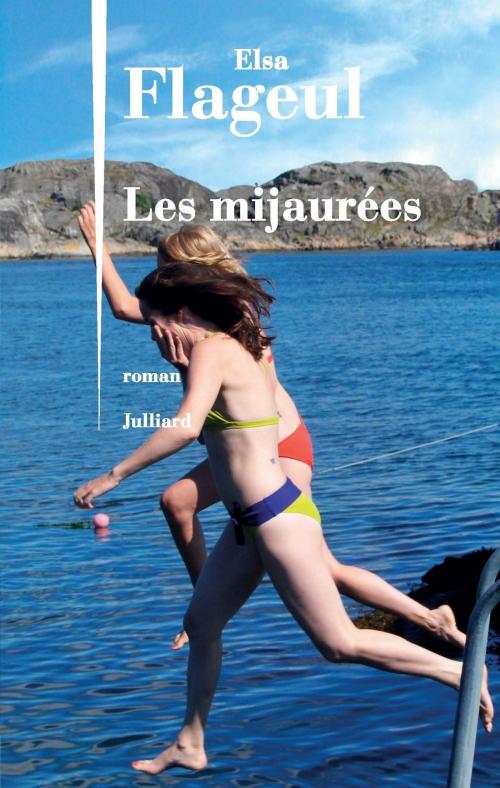 Cover of the book Les Mijaurées by Elsa FLAGEUL, Groupe Robert Laffont
