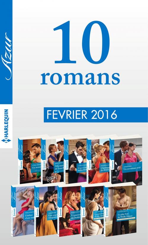 Cover of the book 10 romans Azur (n°3675 à 3684 - Février 2016) by Collectif, Harlequin