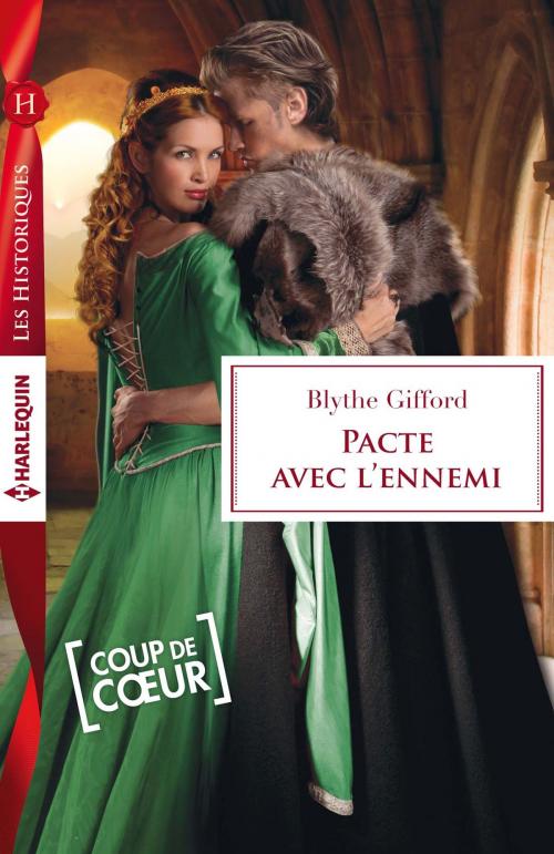 Cover of the book Pacte avec l'ennemi by Blythe Gifford, Harlequin