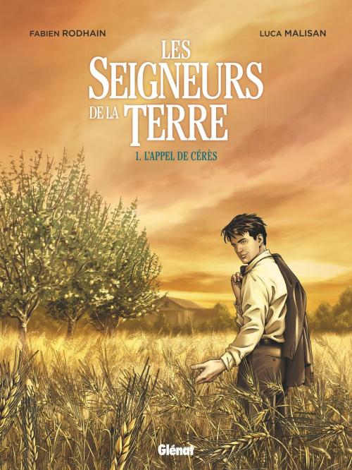 Cover of the book Les Seigneurs de la terre - Tome 01 by Fabien Rodhain, Luca Malisan, Pierre Rabhi, Glénat BD