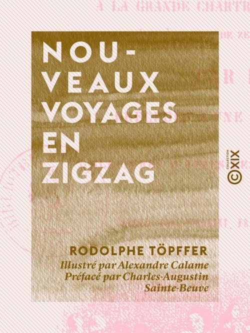Cover of the book Nouveaux voyages en zigzag by Rodolphe Töpffer, Charles-Augustin Sainte-Beuve, Collection XIX