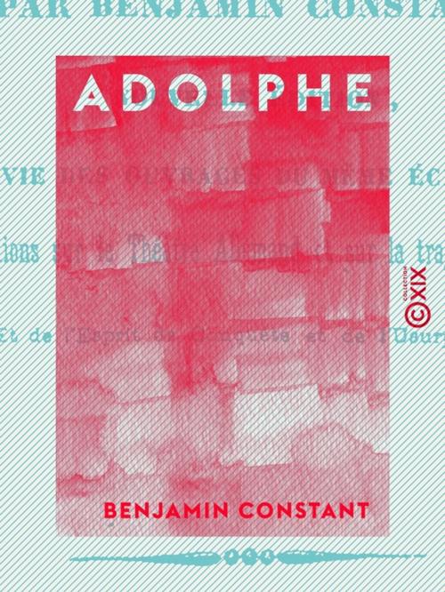 Cover of the book Adolphe by Benjamin Constant, Collection XIX