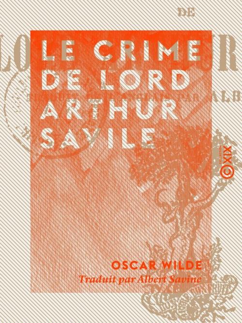 Cover of the book Le Crime de Lord Arthur Savile by Oscar Wilde, Collection XIX